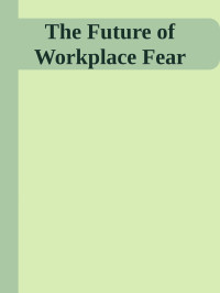 Steve Prentice — The Future of Workplace Fear: How Human Reflex Stands in the Way of Digital Transformation