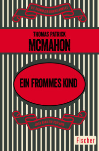 McMahon, Thomas Patrick [McMahon, Thomas Patrick] — Ein frommes Kind