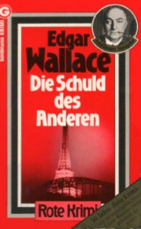 Wallace, Edgar — Die Schuld des Anderen