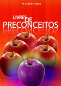 Marcio Valadão — N°028 Livres de Preconceitos