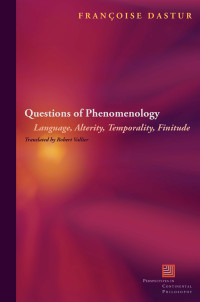 Dastur, Françoise; Vallier, Robert; — Questions of Phenomenology