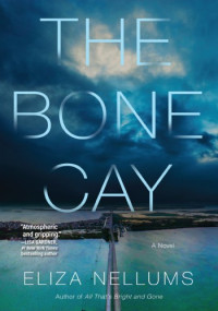 Eliza Nellums — The Bone Cay