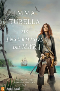 Imma Tubella — Els insubmisos del mar