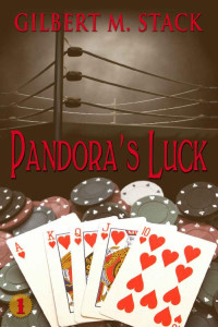 Gilbert M. Stack — Pandora's Luck (Miss Pandora Parson Book 1)