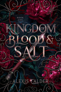 Alexis Calder — Kingdom of Blood and Salt