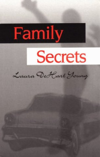 Laura DeHart Young — Family Secrets