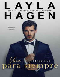 Layla Hagen — Una Promesa Para Siempre (Spanish Edition)