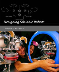 Breazeal, Cynthia L. — Designing Sociable Robots