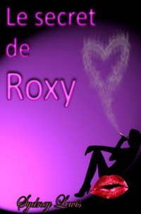 Lewis Sydney [Lewis Sydney] — Le secret de Roxy