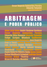 Cesar Augusto Guimarães Pereira, Eduardo Talamini — Arbitragem e Poder Público