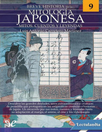 Luis Antonio Carretero Martínez — BREVE HISTORIA DE LA MITOLOGÍA JAPONESA