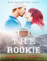 Taylor Hart — The Rookie