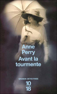 Anne Perry — Avant la tourmente (Joseph et Matthew Reavley 1)