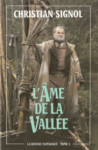 Signol, Christian — L'âme de la vallée