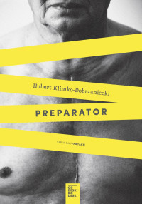 Hubert Klimko-Dobrzaniecki — Preparator