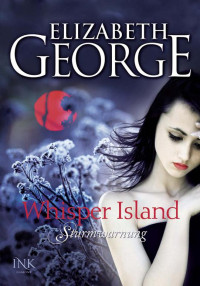 George, Elisabeth [George, Elisabeth] — Whisper Island 1 - Sturmwarnung