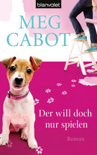 Cabot, Meg — New York Journal 03 - Der will doch nur spielen