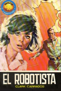 Clark Carrados — El robotista