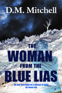 D.M. Mitchell — The Woman from the Blue Lias (a murder mystery)