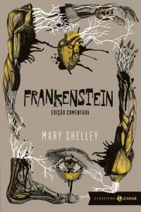 Mary Shelley — Frankenstein - Edição comentada