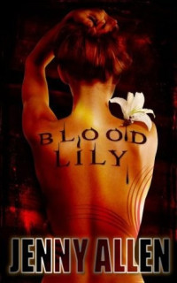 Jenny Allen — Blood Lily