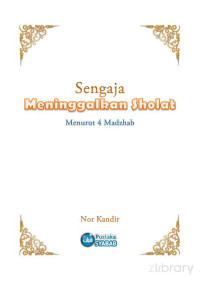 No — Sengaja Meninggalkan Sholat Menurut 4 Madzhab