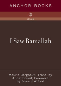 Mourid Barghouti — I Saw Ramallah