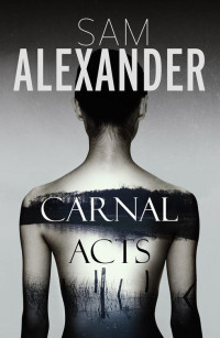 Sam Alexander [Sam Alexander] — Carnal Acts