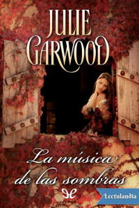 Julie Garwood — La música de las sombras