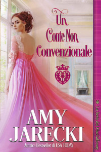 Amy Jarecki — Un Conte Non Convenzionale: Un romanzo Regency (Italian Edition)