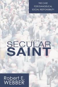 Robert E. Webber; — The Secular Saint