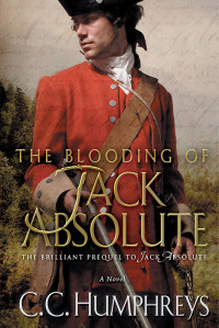 C. C. Humphreys — The Blooding of Jack Absolute