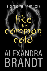 Alexandra Brandt — Like the Common Cold