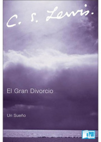 C. S. Lewis — El gran divorcio