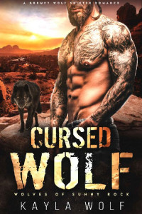 Kayla Wolf — Cursed Wolf (Wolves of Sunny Rock #3)