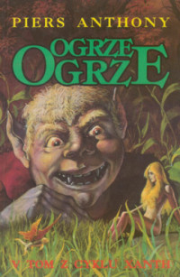 Piers Anthony — 05. Ogrze Ogrze