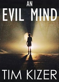 Tim Kizer  — An Evil Mind