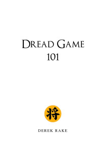 Derek Rake — Shogun Method: Dread Game 101