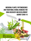 Mithun Rudrapal — Medicinal Plants, Phytomedicines and Traditional Herbal Remedies for Drug Discovery and Development against COVID-19