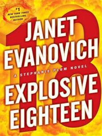 Janet Evanovich  — Explosive Eighteen
