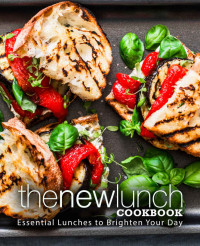BookSumo Press  — The New Lunch Cookbook: Essential Lunches to Brighten Your Day (2nd Edition)