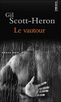 Scott-Heron, Gil — Le vautour