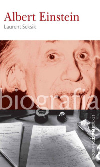 Laurent Seksik — Albert Einstein (Biografias)