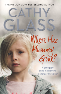 Cathy Glass — Where Has Mummy Gone?