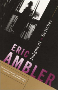 Eric Ambler — Judgment on Deltchev