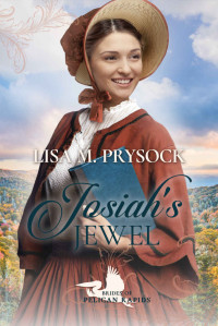 Lisa M. Prysock — Josiah's Jewel (Brides of Pelican Rapids #16)