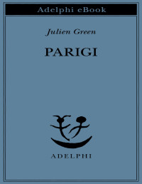 Julien Green — Parigi