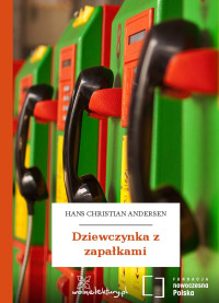 Hans Christian Andersen — Dziewczynka z zapałkami