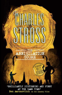 Charles Stross — The Annihilation Score