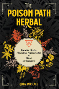 Coby Michael — The Poison Path Herbal